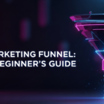 What is a Marketing Funnel? A Beginner’s Guide to Growth