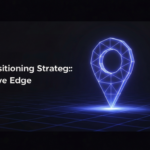 Market Positioning Strategy: A Guide to Competitive Edge