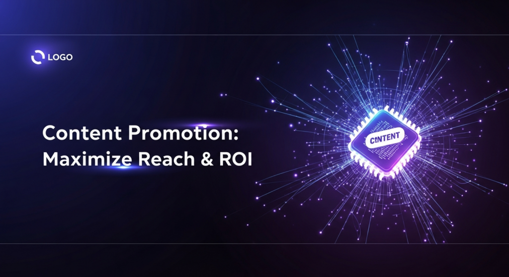 A dark-themed, wide banner image featuring an abstract, glowing central icon representing a piece of content. Bright neon lines and light trails radiate outwards across a digital grid, symbolizing content promotion and maximizing reach. The text 'Content Promotion: Maximize Reach & ROI' glows subtly on the left, with a small website logo in the top-left corner. The overall style is modern, high-tech, and minimal with cinematic lighting.