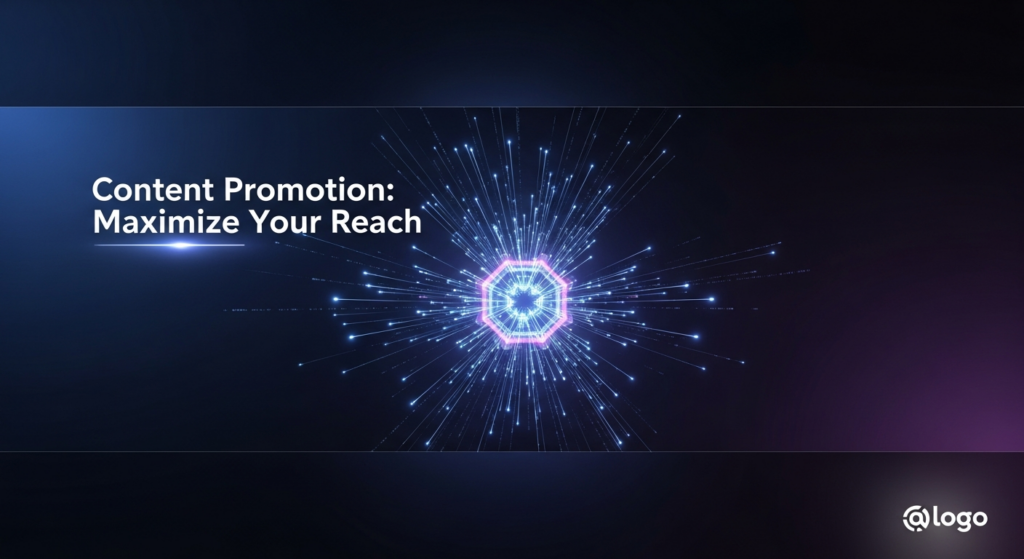 A dark-themed blog featured image depicting content promotion and maximized reach. A central glowing abstract network node or data hub emits expanding light beams and digital streams into a deep gradient background. The text 'Content Promotion: Maximize Your Reach' is subtly integrated with a soft glow. A monochrome logo is in the bottom-right corner. The style is modern tech illustration with cinematic lighting and neon accents, minimal and professional.