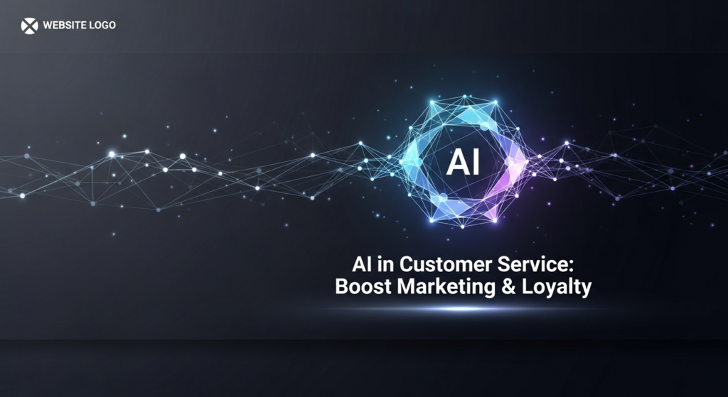 A dark-themed digital illustration for a blog post on AI in customer service. A central, glowing geometric AI neural network node in shades of blue and purple radiates subtle data streams across a deep dark gradient background. The text 'AI in Customer Service: Boost Marketing & Loyalty' is prominently displayed with a subtle glow, and a monochrome website logo is subtly placed in the top-left corner.
